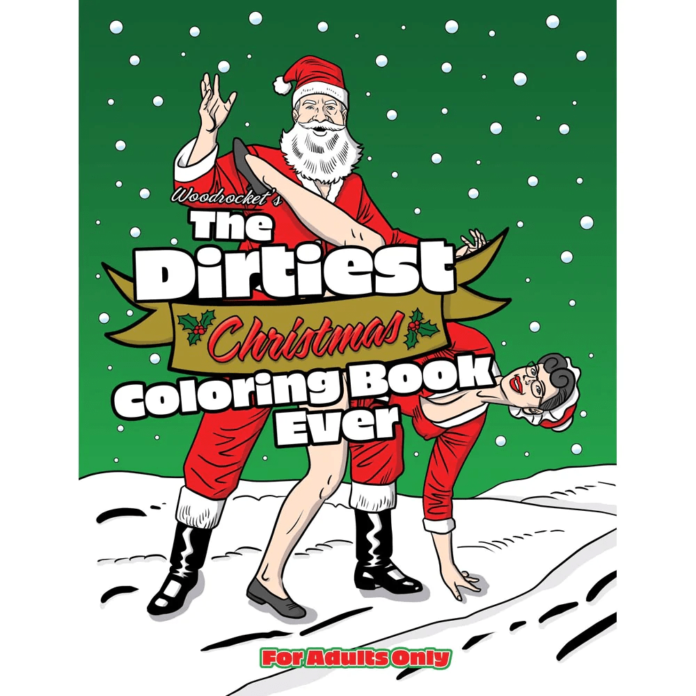 Wood Rocket's Ultra - Dirty Christmas Coloring Book for Adults
